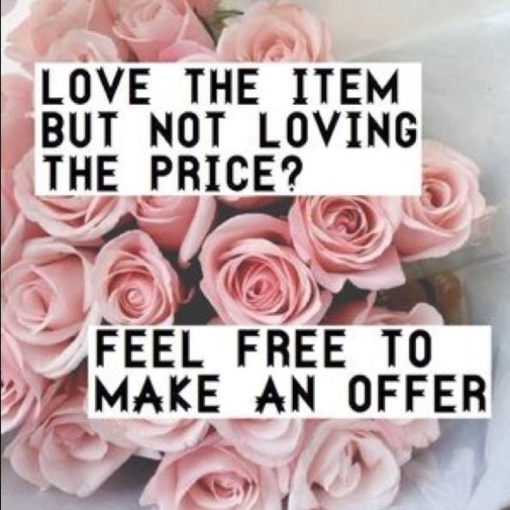 Love the Item but Not the Price?? Send Me An Offer